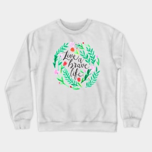 Brave Crewneck Sweatshirt